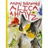 Alica a hmyz - Andrej Dúbravský Alica a hmyz - Andrej Dúbravský