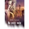 Na ostří nože - James Julie Na ostří nože - James Julie