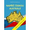 Napříč českou Austrálií - Martin Nekola Napříč českou Austrálií - Martin Nekola