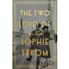 The Two Loves of Sophie Strom - Sam Taylor The Two Loves of Sophie Strom - Sam Taylor