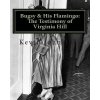 Bugsy & His Flamingo: The Testimony of Virginia Hill (Kevin Johnstone)(Brožovaná) Bugsy & His Flamingo: The Testimony of Virginia Hill (Kevin Johnstone)(Brožovaná)