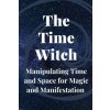 The Time Witch The Time Witch