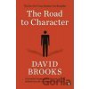 The Road to Character - David Brooks The Road to Character - David Brooks