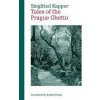 Tales of the Prague Ghetto - Siegfried Kapper Tales of the Prague Ghetto - Siegfried Kapper