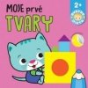 Moje prvé tvary Bystré dieťa Moje prvé tvary Bystré dieťa