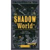 Shadow World Shadow World