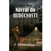 Návrat do budúcnosti - Gustáv Murín Návrat do budúcnosti - Gustáv Murín