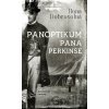 Panoptikum pana Perkinse - Ilona Dobrovolná Panoptikum pana Perkinse - Ilona Dobrovolná