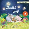 Fúkni a rozsvieť Sladké sny! Fúkni a rozsvieť Sladké sny!