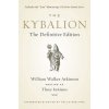 Kybalion (William Walker Atkinson)(Brožovaná) Kybalion (William Walker Atkinson)(Brožovaná)
