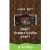 E-kniha Umění dramatického psaní - Lajos Egri E-kniha Umění dramatického psaní - Lajos Egri
