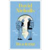 Tu a teraz - David Nicholls Tu a teraz - David Nicholls
