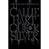 Quicksilver (CALLIE,HART)(Brožovaná) Quicksilver (CALLIE,HART)(Brožovaná)
