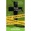 E-kniha Hrob v horách - Michael Hjorth, Hans Rosenfeldt E-kniha Hrob v horách - Michael Hjorth, Hans Rosenfeldt