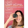 Líný učitel - Kompas moderního učitele - Robert Čapek Líný učitel - Kompas moderního učitele - Robert Čapek