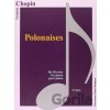 Polonaises - Frédéric Chopin Polonaises - Frédéric Chopin