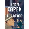 Bílá nemoc - Karel Čapek Bílá nemoc - Karel Čapek