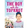 Boy with the Topknot (Sathnam Sanghera)(Brožovaná) Boy with the Topknot (Sathnam Sanghera)(Brožovaná)