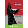 E-kniha Jak se Bruno stal špiónem - Oskar Georg Siebert E-kniha Jak se Bruno stal špiónem - Oskar Georg Siebert