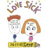Love Sick - Jessie Cave Love Sick - Jessie Cave
