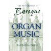 Registration of Baroque Organ Music (Barbara Owen)(Brožovaná) Registration of Baroque Organ Music (Barbara Owen)(Brožovaná)