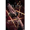 A Study of Blood and Ichor (Katia Black)(Pevná) A Study of Blood and Ichor (Katia Black)(Pevná)