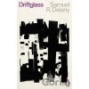 Driftglass - Samuel R. Delany Driftglass - Samuel R. Delany