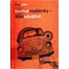 Tvořivé myšlenky - Žijte odvážně - Karel Spilko Tvořivé myšlenky - Žijte odvážně - Karel Spilko