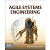 Agile Systems Engineering (Bruce Douglass)(Brožovaná) Agile Systems Engineering (Bruce Douglass)(Brožovaná)