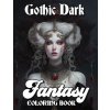 Gothic Dark Fantasy Coloring Book (Jon Kruse)(Brožovaná) Gothic Dark Fantasy Coloring Book (Jon Kruse)(Brožovaná)