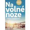 Na volné noze - Robert Vlach Na volné noze - Robert Vlach