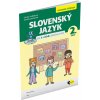 SLOVENSKÝ JAZYK PRE 3. ROČNÍK ZŠ – PRACOVNÁ UČEBNICA 2. ČASŤ SLOVENSKÝ JAZYK PRE 3. ROČNÍK ZŠ – PRACOVNÁ UČEBNICA 2. ČASŤ