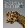 Iranian Copper, Brass and Bronze - Ivanov, Anatoli Iranian Copper, Brass and Bronze - Ivanov, Anatoli