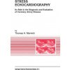 Stress Echocardiography (Thomas H. Marwick)(Brožovaná) Stress Echocardiography (Thomas H. Marwick)(Brožovaná)