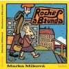 Roches a Bžunda - Marka Míková Roches a Bžunda - Marka Míková