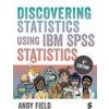 Discovering Statistics Using IBM SPSS Statistics Discovering Statistics Using IBM SPSS Statistics