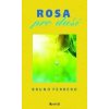 Rosa pro duši - Bruno Ferrero Rosa pro duši - Bruno Ferrero