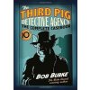 Third Pig Detective Agency: The Complete Casebook - Bob Burke, The Friday Project Third Pig Detective Agency: The Complete Casebook - Bob Burke, The Friday Project