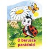 O berušce parádnici (Leporelo) O berušce parádnici (Leporelo)