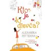 Kto je to dievča? - Alexandra Potter Kto je to dievča? - Alexandra Potter
