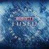Tony Iommi & Glenn Hughes: Fused (remaster) LP - Tony Iommi, Glenn Hughes Tony Iommi & Glenn Hughes: Fused (remaster) LP - Tony Iommi, Glenn Hughes