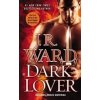 Black Dagger 01. Dark Lover - J. R. Ward Black Dagger 01. Dark Lover - J. R. Ward