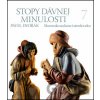 Stopy dávnej minulosti 7 - Pavel Dvořák Stopy dávnej minulosti 7 - Pavel Dvořák