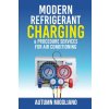 Modern Refrigerant Charging & Procedure Services For Air Conditioning Modern Refrigerant Charging & Procedure Services For Air Conditioning