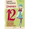 Dvanáct 12 - Lauren Myracleová Dvanáct 12 - Lauren Myracleová