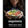 wagamama Feed Your Soul wagamama Feed Your Soul