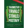 Tajomstvo trvalo štíhlej postavy - Radoslav Cabúk Tajomstvo trvalo štíhlej postavy - Radoslav Cabúk