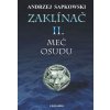 Zaklínač II: Meč osudu - Andrzej Sapkowski CZ
