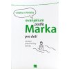 Evanjelium podľa Marka pre deti (otázky a obrázky) Evanjelium podľa Marka pre deti (otázky a obrázky)