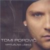 Tomi Popovič - Virtuálna láska Tomi Popovič - Virtuálna láska